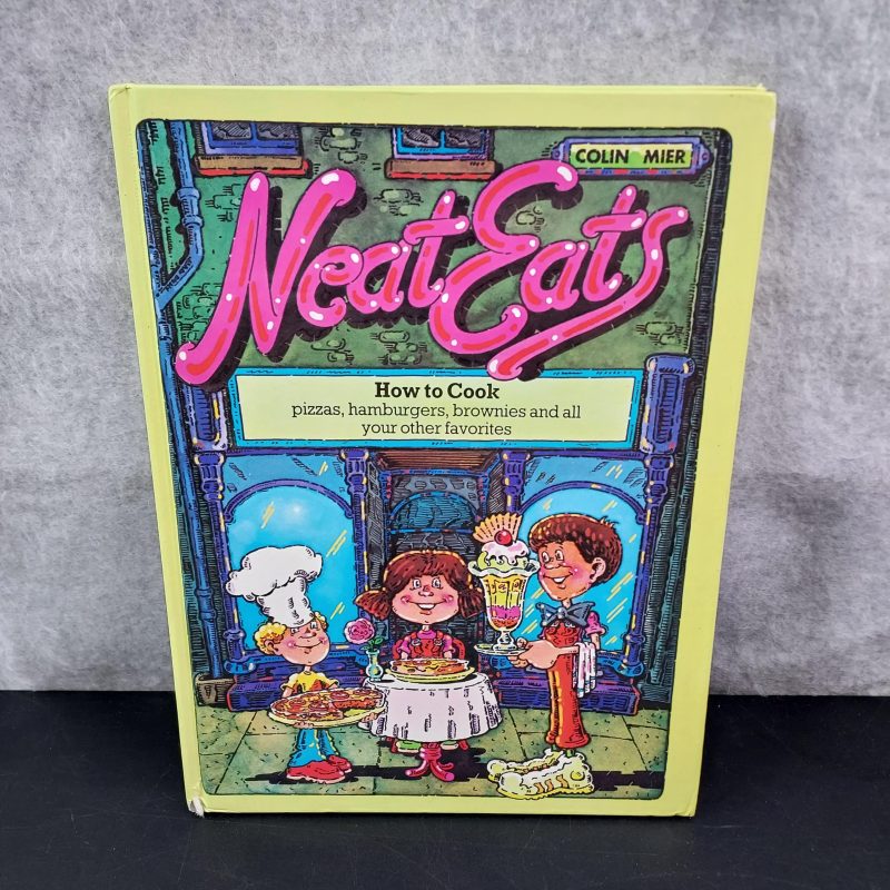 "Neat Eats" - 80's Kids Cookbook