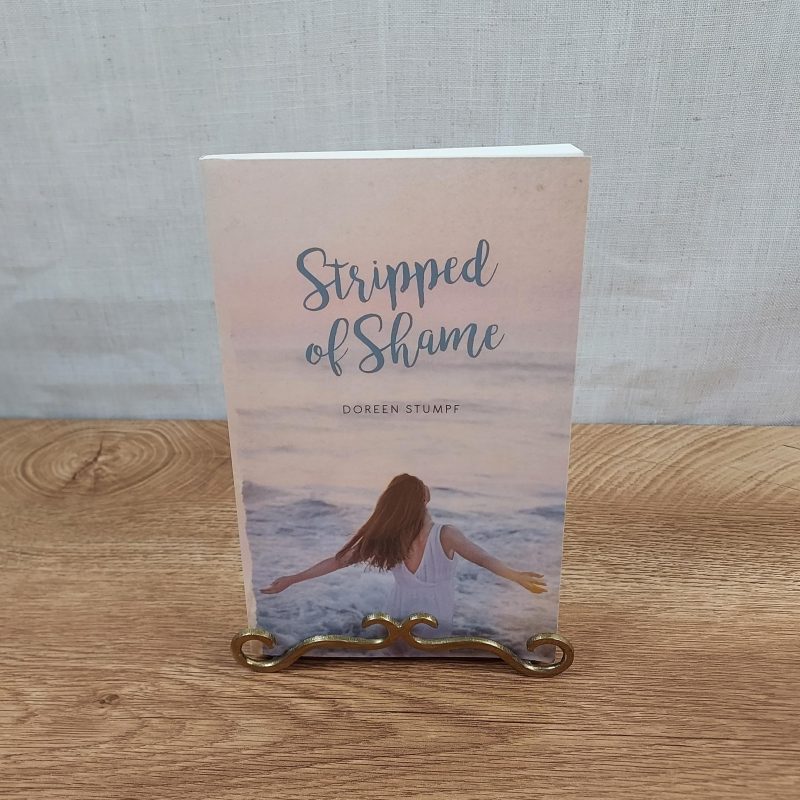 "Stripped of Shame" by Doreen Stumpf