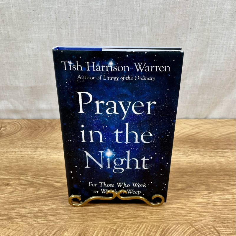 "Prayer in the Night" by Tish Harrison Warren